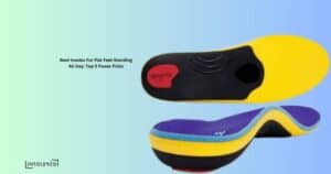 best-insoles-for-flat-feet-and-overpronation